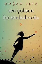 Sen Yoksun Bu Sonbaharda - Cinius Yayınları