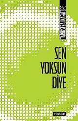 Sen Yoksun Diye - 1