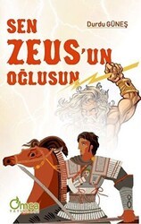 Sen Zeus`un Oğlusun - Omca Yayınları