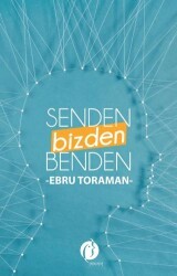 Senden, Benden, Bizden - Herdem Kitap