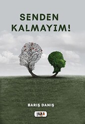 Senden Kalmayım! - Tilki Kitap