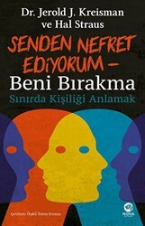 Senden Nefret Ediyorum - Beni Bırakma: Sınırda Kişiliği Anlamak - Nova Kitap