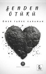 Senden Ötürü - Kamutay Yayınları