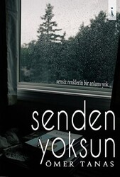 Senden Yoksun - İkinci Adam Yayınları