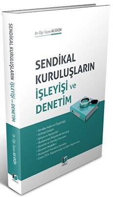 Sendikal Kuruluşların İşleyişi ve Denetim - 1