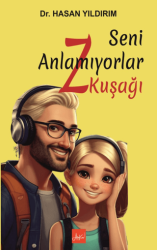 Seni Anlamıyorlar Z Kuşağı - Atakar Yayıncılık