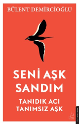 Seni Aşk Sandım - Destek Yayınları