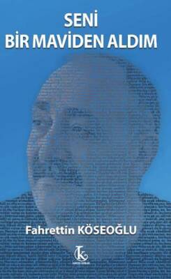 Seni Bir Maviden Aldım - 1