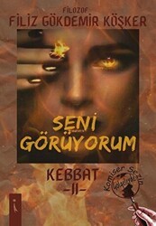 Seni Görüyorum - Kebbat 2 - İkinci Adam Yayınları