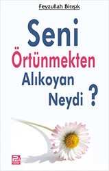 Seni Örtünmekten Alıkoyan Neydi? - 1