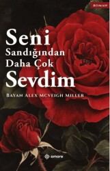 Seni Sandığından Daha Çok Sevdim - Amore Yayınevi