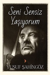 Seni Sensiz Yaşıyorum - Cinius Yayınları