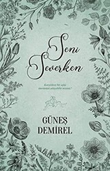 Seni Severken - Ephesus Yayınları