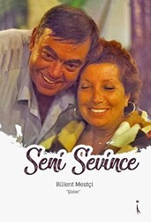 Seni Sevince - İkinci Adam Yayınları