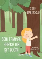 Seni Tanımak Harika Bir Şey Doğa! - 25m2 Kitap