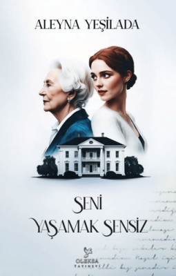 Seni Yaşamak Sensiz - 1 - 1