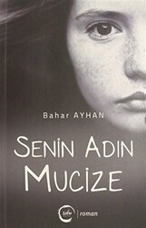 Senin Adın Mucize - Sıfır Yayınları
