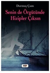 Senin de Örgütünde Hizipler Çıksın - Tilki Kitap
