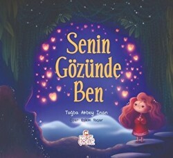 Senin Gözünde Ben - Nesil Çocuk Yayınları