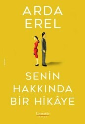 Senin Hakkında Bir Hikaye - Literatür Hayat