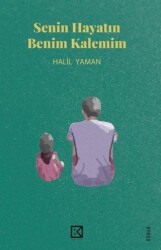Senin Hayatın Benim Kalemim - Başka Kitap