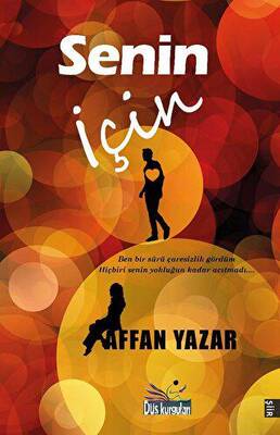 Senin İçin - 1