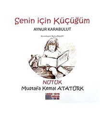 Senin İçin Küçüğüm - Nutuk - Somut Yayınları