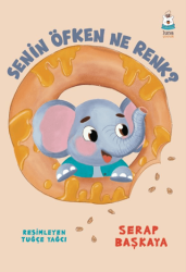 Senin Öfken Ne Renk? - Luna Çocuk Yayınları