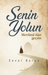 Senin Yolun Mevlana’dan Geçsin - Müptela Yayınları