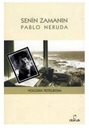Senin Zamanın Pablo Neruda - Doruk Yayınları