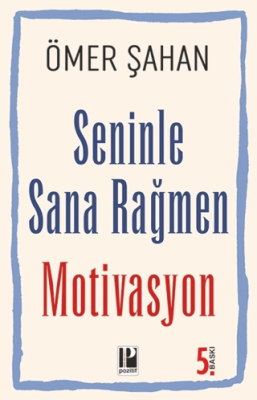 Seninle Sana Rağmen Motivasyon - 1
