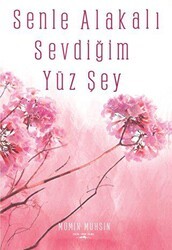Senle Alakalı Sevdiğim Yüz Şey - Sokak Kitapları Yayınları