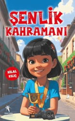 Şenlik Kahramanı - Öğretmen Yazarlar