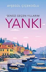 Sensiz Geçen Yıllarım - Yankı - Müptela Yayınları