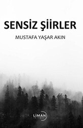 Sensiz Şiirler - Liman Yayınevi