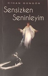 Sensizken Seninleyim - Panu Kitap