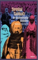 Senusi Tarikatı ve Osmanlılarla İlişkileri - Beyan Yayınları