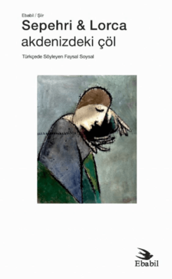 Sepehri & Lorca: Akdenizdeki Çöl - 1