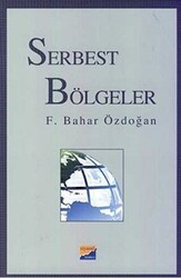 Serbest Bölgeler - Siyasal Kitabevi