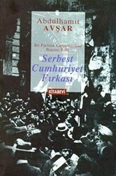 Serbest Cumhuriyet Fırkası - Kitabevi Yayınları