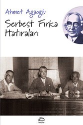 Serbest Fırka Hatıraları - İletişim Yayınevi