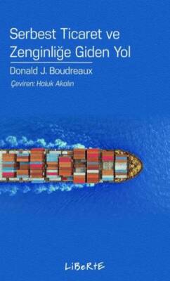 Serbest Ticaret ve Zenginliğe Giden Yol - 1