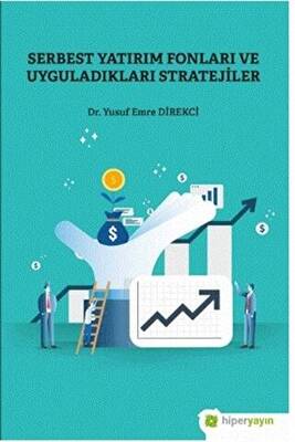 Serbest Yatırım Fonları ve Uyguladıkları Stratejiler - 1