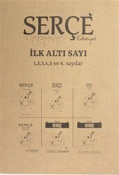 Serçe Edebiyat Dergisi İlk Altı Sayı Özel Sayı - Serçe Edebiyat Dergisi