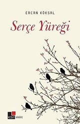 Serçe Yüreği - Kesit Yayınları