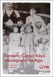 Serdarlı-Çatoz-Köyü Monografisi ve Ağzı - Hiperlink Yayınları