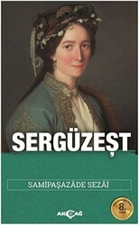 Sergüzeşt Sadeleştirilmiş Metin - Akçağ Yayınları