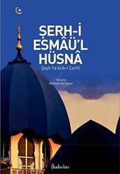 Şerh-i Esmaü`l Hüsna - 1