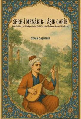 Şerh-i Menakıb-ı Aşık Garib - 1