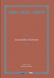 Şerhu`l-Ahlaki`l-Adudiyye - İlem Yayınları